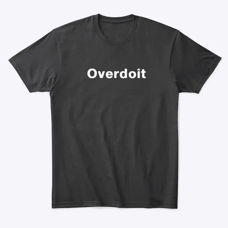 Overdoit (The Good Guy)